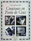 GUÍA PRÁCTICA. CREACIONES EN PUNTO DE CRUZ