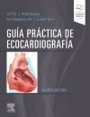 GUÍA PRÁCTICA DE ECOCARDIOGRAFÍA