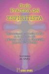 GU&Iacute;A PR&Aacute;CTICA DEL ESPIRITISTA