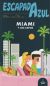 Portada de Miami Escapada, de Manuel Monreal Iglesia