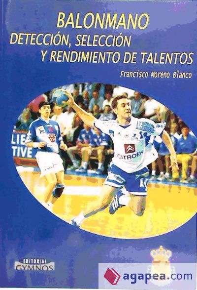 BALONMANO: DETECCION, SELECCION Y RENDIMIENTO DE TALENTOS