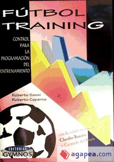 FUTBOL TRAINING: CONTROL PARA LA PROGRAMACION DEL ENTRENAMIENTO ( CD-ROM)