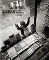 Gabriel Casas: Fotografia, informació i modernitat. 1929-1939