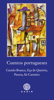 Portada de Cuentos portugueses: Castelo Branco, Eça de Queirós, Pessoa, Sá-Carneiro