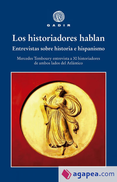 Los historiadores hablan