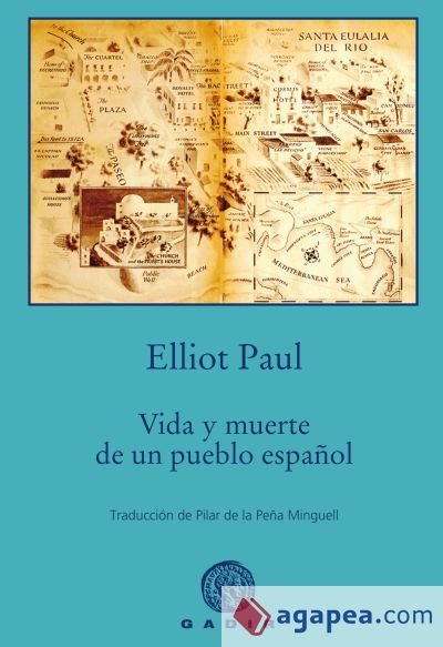 Vida y muerte de un pueblo español Vida y muerte de un pueblo español