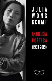 Portada de Antología poética de Julia Wong (1993-2019)