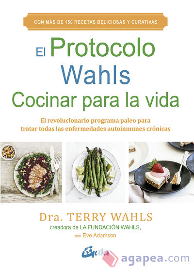 El Protocolo Wahls. Cocinar para la vida