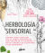 Portada de Herbología sensorial, de Fiona Heckels