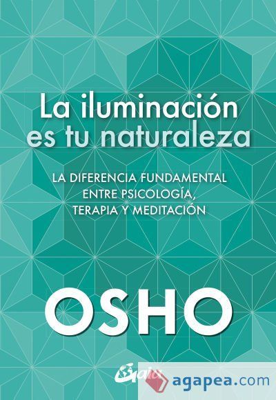 La iluminación es tu naturaleza La iluminación es tu naturaleza