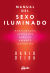 Portada de Manual del sexo iluminado, de Miguel Iribarren