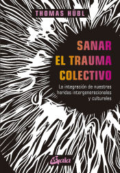 Portada de Sanar el trauma colectivo