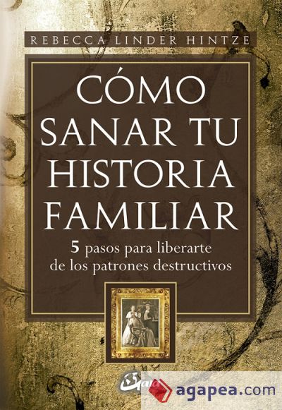 Cómo sanar tu historia familiar (E-book) (Ebook)