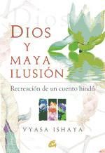 Portada de DIOS Y MAYA ILUSIÓN