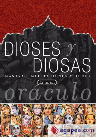 Dioses y diosas : mantras, meditaciones y dones