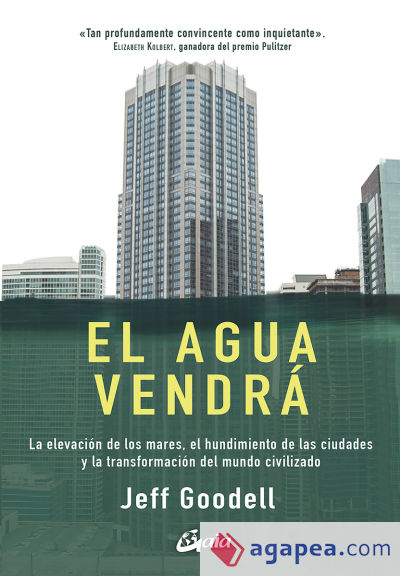 El agua vendrá