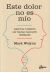 Portada de Este dolor no es mío, de Mark Wolynn