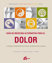 Portada de GuÃ­a de medicina alternativa para el dolor