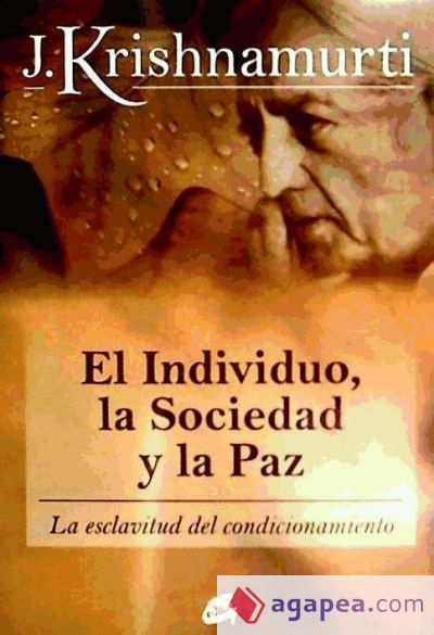 Individuo, la Sociedad y la Paz, El