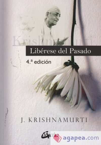 LIBÉRESE DEL PASADO