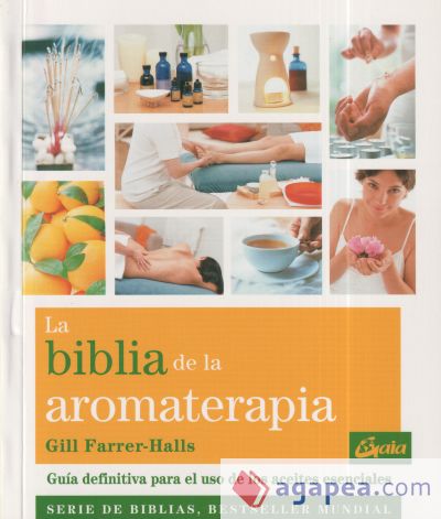 La biblia de la aromaterapia