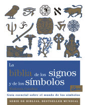 Portada de La biblia de los signos y de los símbolos: Guía esencial sobre el mundo de los símbolos