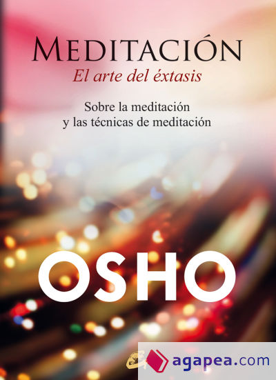 Meditación, el arte del éxtasis