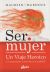 Portada de Ser mujer: un viaje heroico, de Maureen Murdock