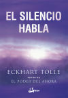 SILENCIO HABLA, EL - ECKHART TOLLE - 9788484452737
