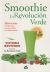 Portada de Smoothie: La revolución verde, de Victoria Boutenko