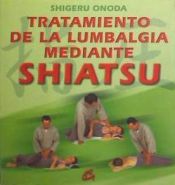 Portada de Tratamiento de la lumbalgia mediante shiatsu