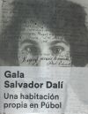 Gala Salvador Dalí Una habitación propia en Púbol