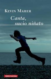 Portada de Canta, sucio niñato