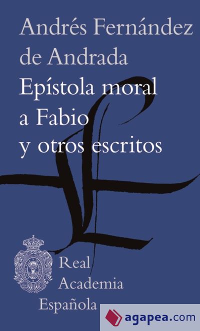 Epístola moral a Fabio y otros escritos