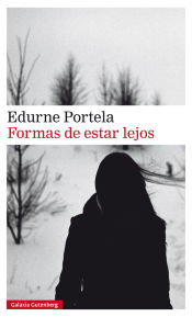 Portada de Formas de estar lejos