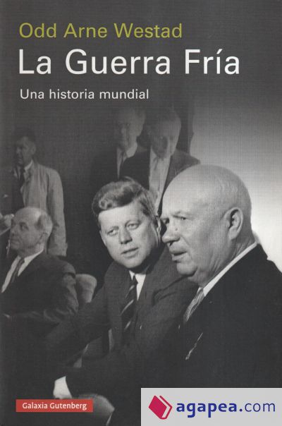 La Guerra Fría: una historia mundial