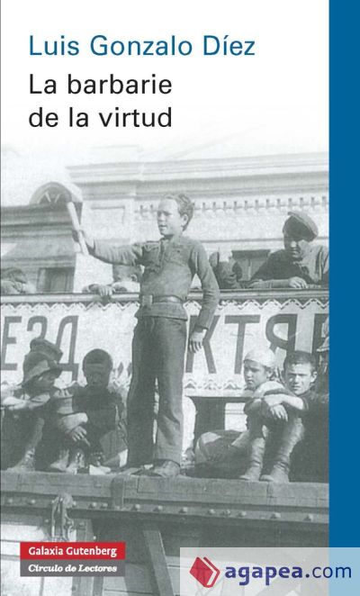 La barbarie de la virtud