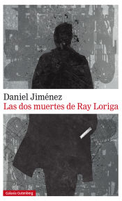 Portada de Las dos muertes de Ray Loriga