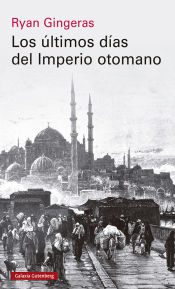 Portada de Los últimos días del Imperio otomano, 1918-1922