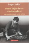 Quiero Dejar De Ser Un Dentrodemi - Rústica