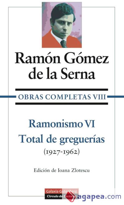 Ramonismo VI: Total de Greguerías (1927 - 1960)