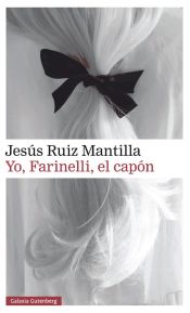 Portada de Yo, Farinelli, el capón