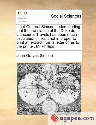 LIEUT-GENERAL SIMCOE UNDERSTANDING THAT THE TRANSLATION OF THE DUKE DE ...