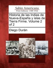 Portada de Historia de las Indias de Nueva-España y islas de Tierra Firme. Volume 2 of 2