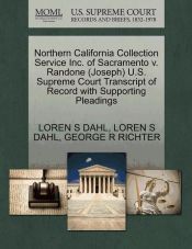 NORTHERN CALIFORNIA COLLECTION SERVICE INC. OF SACRAMENTO V. RANDONE ...