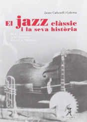 Portada de El jazz clàssic i la seva història