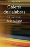 Galería de palabras. La variedad de la ecfrasis.