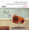 Galeria dels invents. N'hi ha per a tots el moments