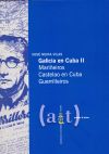 Galicia en Cuba II: mariñeiros, Catelao, guerrilleiros