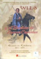 Portada de «WILS» y el Batallón de Zuavos Carlistas.: Guerra en Cataluña, 1869-1873